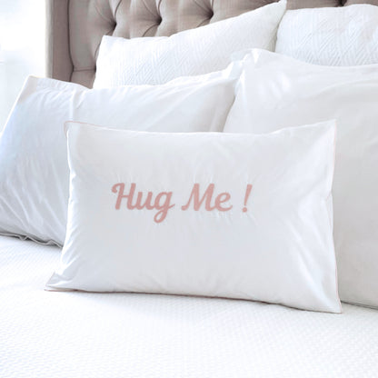 Hug Me / Hug Me Not Pillow